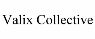 VALIX COLLECTIVE