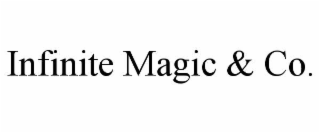 INFINITE MAGIC & CO.