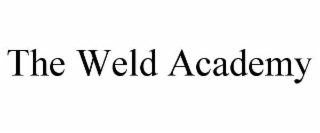 THE WELD ACADEMY
