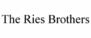 THE RIES BROTHERS