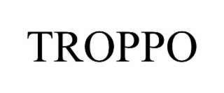 TROPPO