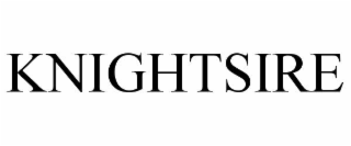 KNIGHTSIRE