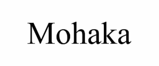 MOHAKA