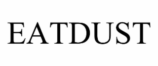 EATDUST