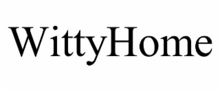 WITTYHOME trademark