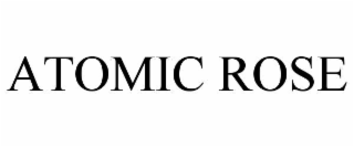 ATOMIC ROSE