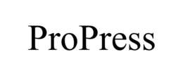 PROPRESS