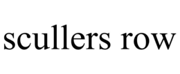 SCULLERS ROW