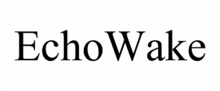 ECHOWAKE trademark