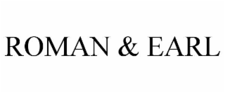ROMAN & EARL
