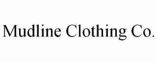 MUDLINE CLOTHING CO.