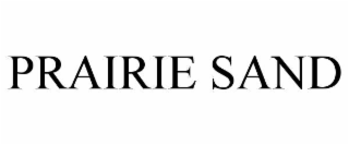 PRAIRIE SAND