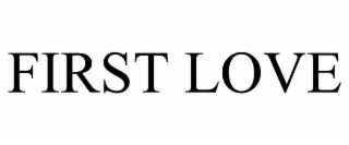 FIRST LOVE
