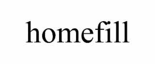 HOMEFILL
