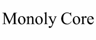 MONOLY CORE