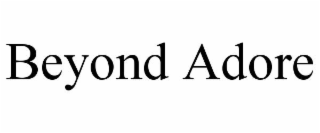 BEYOND ADORE