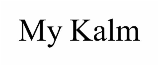 MY KALM