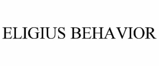 ELIGIUS BEHAVIOR
