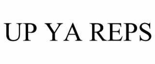 UP YA REPS