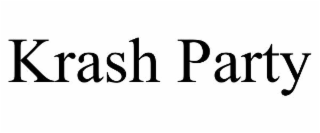 KRASH PARTY