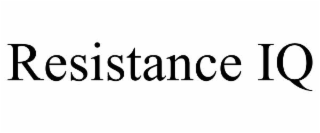 RESISTANCE IQ