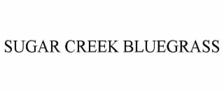 SUGAR CREEK BLUEGRASS