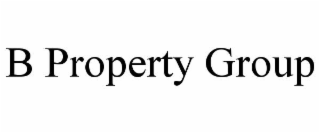 B PROPERTY GROUP