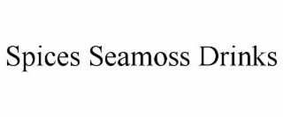 SPICES SEAMOSS DRINKS trademark