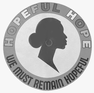 HOPEFUL HOPE WE MUST REMAIN HOPEFUL trademark