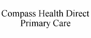 COMPASS HEALTH DIRECT PRIMARY CARE
