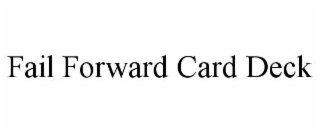 FAIL FORWARD CARD DECK trademark