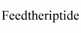 FEEDTHERIPTIDE