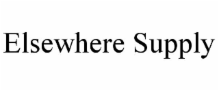 ELSEWHERE SUPPLY