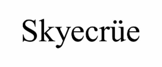 SKYECRÜE