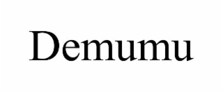 DEMUMU