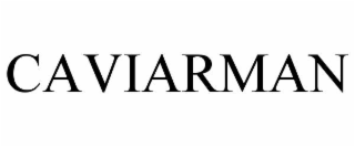 CAVIARMAN