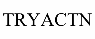 TRYACTN trademark