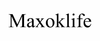 MAXOKLIFE trademark