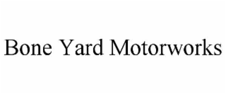 BONE YARD MOTORWORKS