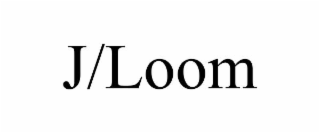 J/LOOM