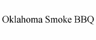OKLAHOMA SMOKE BBQ trademark