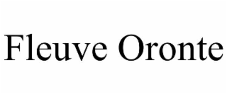 FLEUVE ORONTE trademark