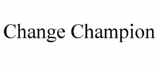 CHANGE CHAMPION trademark