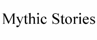 MYTHIC STORIES