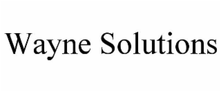 WAYNE SOLUTIONS