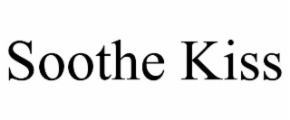 SOOTHE KISS trademark