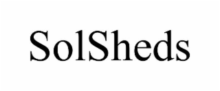 SOLSHEDS