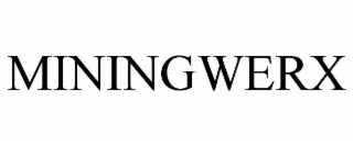 MININGWERX