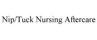 NIP/TUCK NURSING AFTERCARE