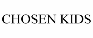 CHOSEN KIDS
